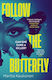 Follow The Butterfly - Pushkin Press - Paperback / Softback