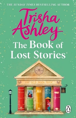 The Book Of Lost Stories Trisha Ashley Penguin (transworld)
