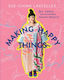 Making Happy Things - Hardie Grant Books - Paperback / Softback