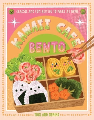 Kawaii Café Bento: Classic And Fun Bentos To Make At Home Noriko Rock Point