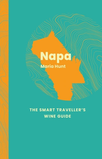 Napa Valley: The Smart Traveller's Wine Guide - Academie Du Vin Library Limited - Paperback / Softback Napa Valley: The Smart Traveller's Wine Guide - Academie Du Vin Library Limited - Paperback / Softback