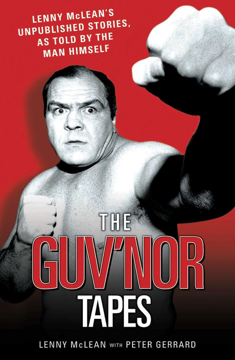 The Guvnor Tapes Lenny Mclean s Unpublished Stories As Told By The 