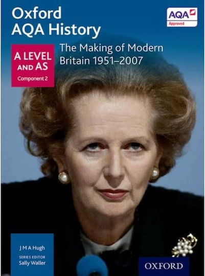 Oxford Aqa History For A Level: The Making Of Modern Britain 1951-2007 - Oxford University Press - Paperback / Softback Oxford Aqa History For A Level: The Making Of Modern Britain 1951-2007 - Oxford University Press - Paperback / Softback