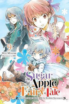Sugar Apple Fairy Tale Vol 9 Light Novel The Sugar Master And The Rainbow Successors Nicole Wilder, light novel Silver Sugar Master Rainbow Successors Nicole Wilder Yen