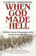 When God Made Hell: The British Invasion Of Mesopotamia And The Creation Of Iraq, 1914-1921 Professor Charles Townshend Faber & Faber