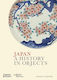 Japan: A History In Objects Angus Lockyer Thames & Hudson Ltd