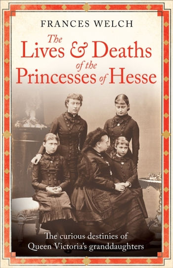 Lives And Deaths Of The Princesses Of Hesse - Octopus Publishing Group - Paperback / Softback