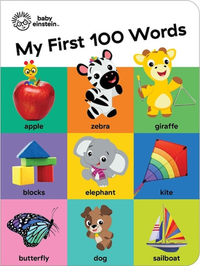Baby Einstein: My First 100 Words - Phoenix International Publications, Incorporated - Board Book Baby Einstein: My First 100 Words - Phoenix International Publications, Incorporated - Board Book