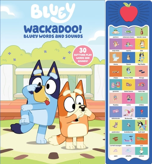 Bluey: Wackadoo! Bluey Words And Sounds Sound Book - Phoenix International Publications, Incorporated - Hardback