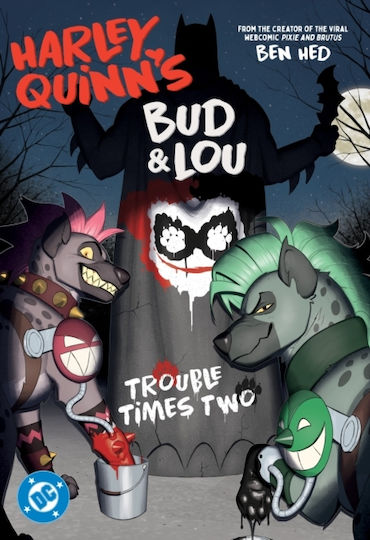 Harley Quinn's Bud And Lou Trouble Times Two