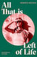 All That Is Left Of Life - John Murray Press - Hardback