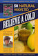 50 Natural Ways To Relieve A Cold - Anness Publishing - Hardback