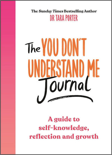 You don't Understand me Journal a Guide to Self-knowledge Reflection Growth the You don't Understand me Journal a Guide to Self-knowledge Reflection And Growth