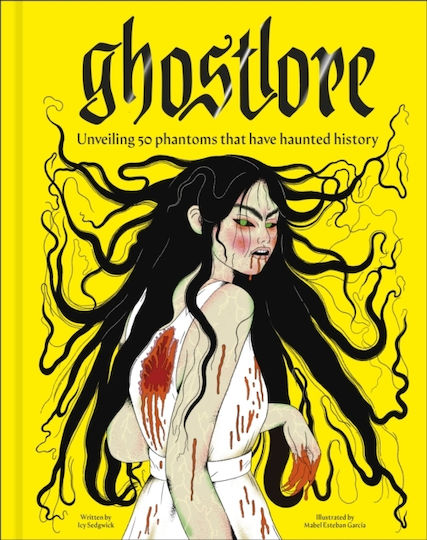 Ghostlore - Dorling Kindersley Ltd - Hardback