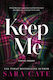 Keep Me - Sourcebooks, Inc - Paperback / Softback