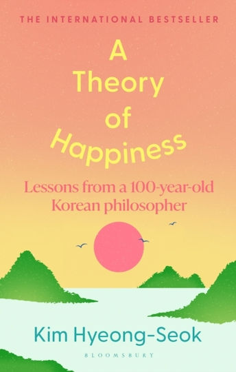 Theory Of Happiness - Bloomsbury Publishing Plc - Hardback