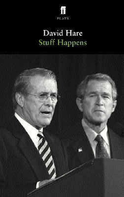 Stuff Happens David Hare Faber & Faber