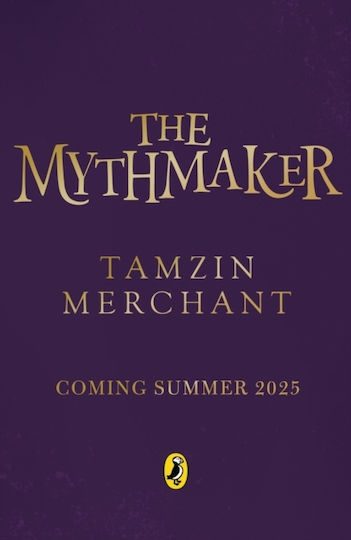 Mythmakers - Penguin Random House Children's Uk - Hardback