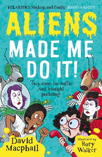 Aliens Made Me Do It - Everything With Words - Paperback / Softback
