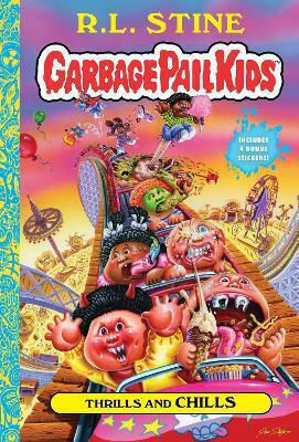Thrills And Chills (garbage Pail Kids Book 2) R.l. Stine Amulet Paperbacks
