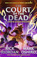 From The World Of Percy Jackson: The Court Of The Dead (the Nico Di Angelo Adventures) - Penguin Random House Children's Uk - Hardback