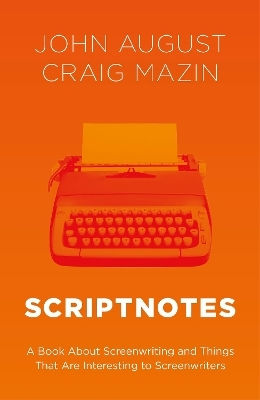 Scriptnotes Craig Mazin Bantam Books Transworld Publishers A Division Of The Random House Group
