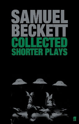 Collected Shorter Plays Samuel Beckett Faber & Faber