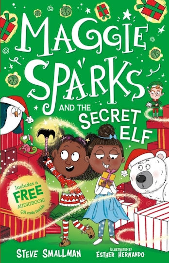 Maggie Sparks And The Secret Elf - Sweet Cherry Publishing - Paperback / Softback