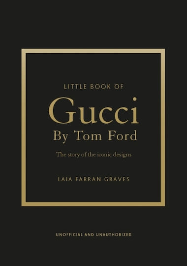 Little Book Of Gucci By Tom Ford - Headline Publishing Group - Hardback