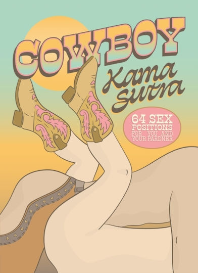 Cowboy Kama Sutra - Quarto Publishing Group Usa Inc - Hardback