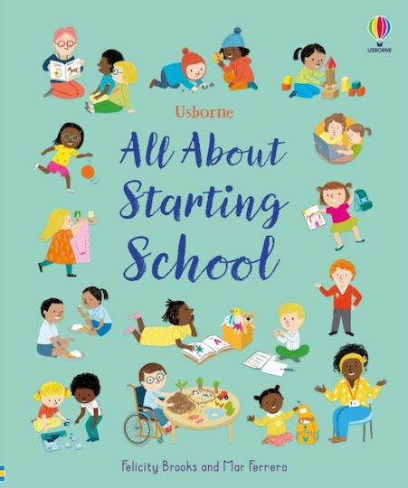 All About Starting School - Usborne Publishing Ltd - Hardback All About Starting School - Usborne Publishing Ltd - Hardback