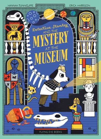 Detective Stanley And The Mystery At The Museum - Flying Eye Books - Paperback / Softback