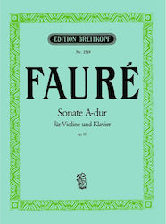 Gabriel Faure – Σονάτα Λα Μείζονα Op 13 Βιολί & Πιάνο