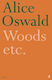 Woods Etc. Alice Oswald Faber & Faber
