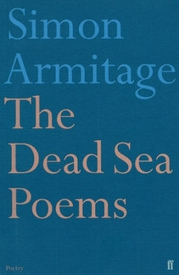 The Dead Sea Poems Simon Armitage Faber & Faber