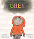 Grey: A Picture Book Poem About Feelings And Acceptance - Walker Books Ltd - Paperback / Softback