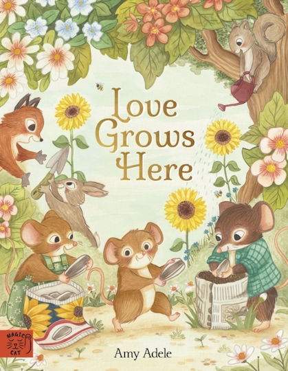 Love Grows Here - Magic Cat Publishing - Paperback / Softback