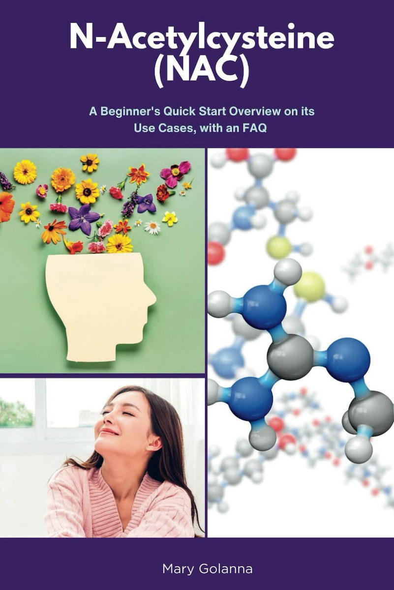 N-acetylcysteine Nac A Beginner’s Quick Start Overview On Its Use Cases ...