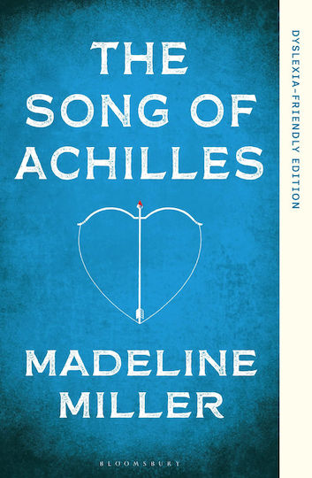 The Song Of Achilles: Dyslexia Friendly Edition