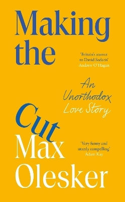 Making The Cut An Unorthodox Love Story Max Olesker