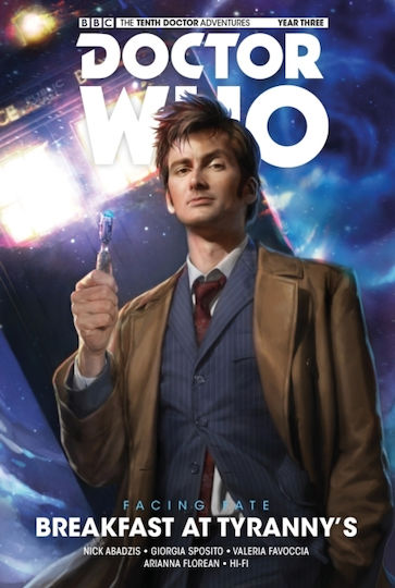 Doctor Who: The Tenth Doctor: Facing Fate Vol. 1: Breakfast At Tyranny's - Titan Books Ltd - Paperback / Softback Doctor Who: The Tenth Doctor: Facing Fate Vol. 1: Breakfast At Tyranny's - Titan Books Ltd - Paperback / Softback
