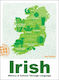 Irish: History & Culture Through Language Laura Pakenham Adams Media Corporation