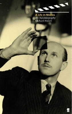 A Life In Movies Michael Powell Faber & Faber