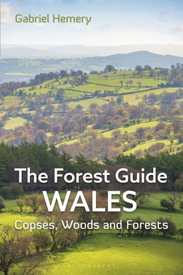 Forest Guide: Wales - Bloomsbury Publishing Plc - Paperback / Softback