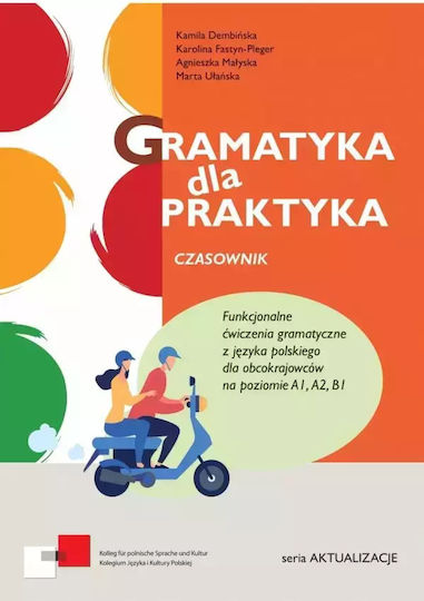 Gramatyka Dla Praktyka. Czasownik