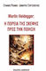 Martin Heidegger Η Πορεια Της Σκεψης Προς Την Ποιηση