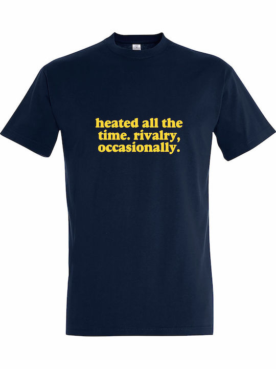T-shirt Unisex " Heated All Time Rivalry Occasi...