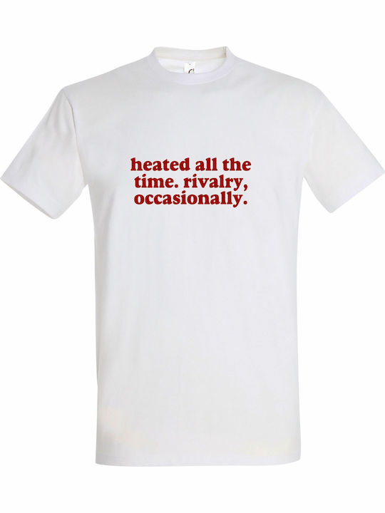 T-shirt Unisex " Heated All Time Rivalry Occasi...
