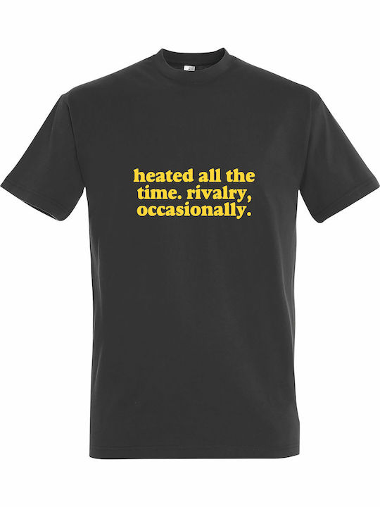 T-shirt Unisex " Heated All Time Rivalry Occasi...