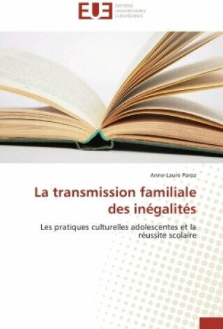 La Transmission Familiale Des Inégalités